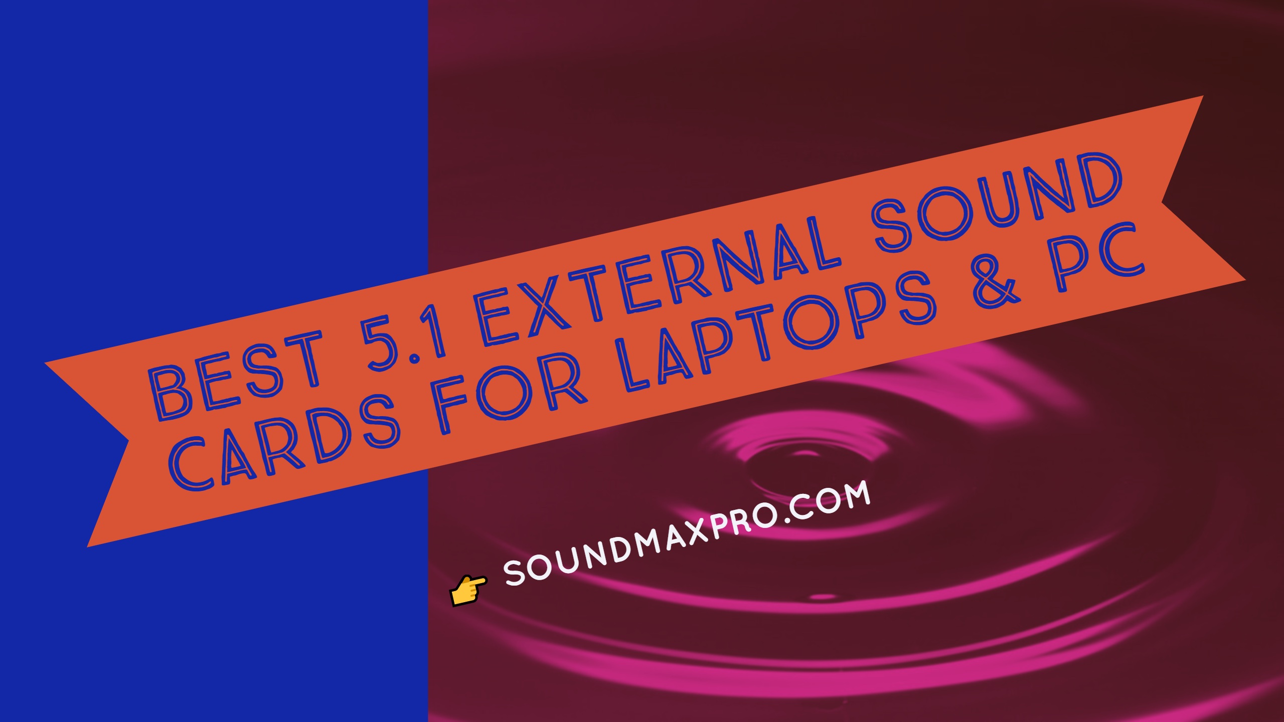 Best 5.1 External Sound Cards