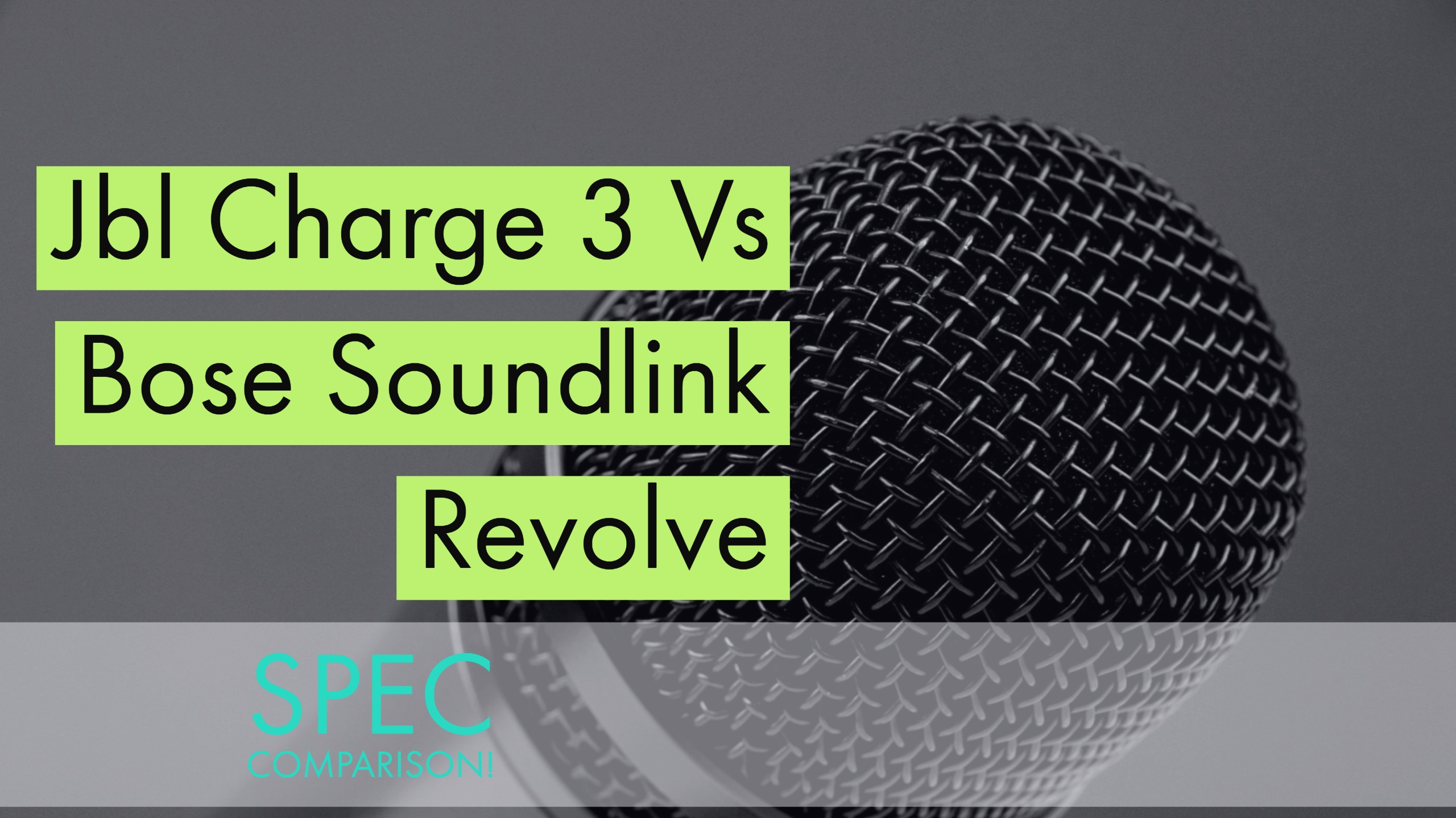 Jbl Charge 3 Vs Bose Soundlink Revolve