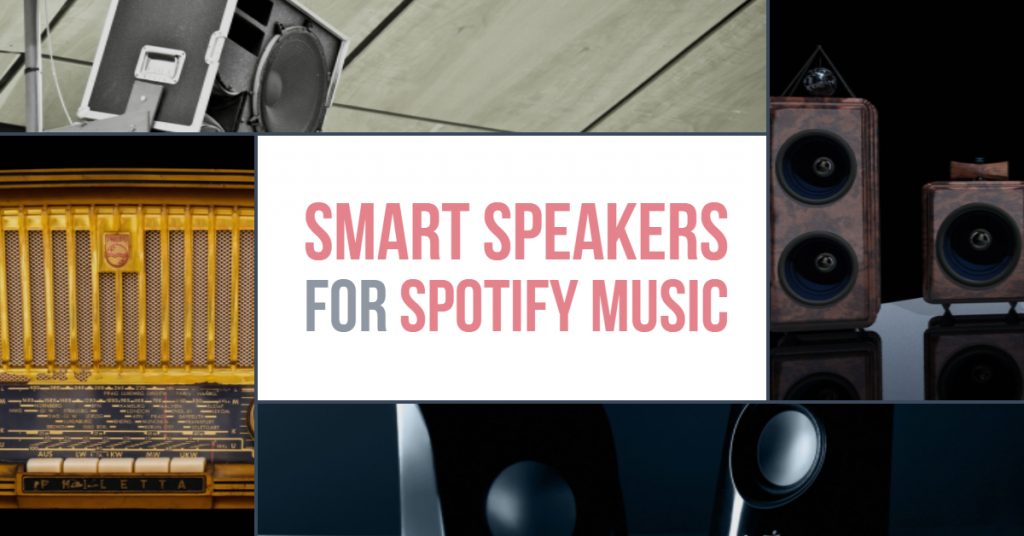 Smart Speakers For Spotify Music