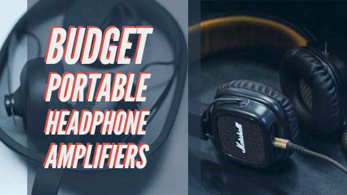 best budget headphone amp reddit