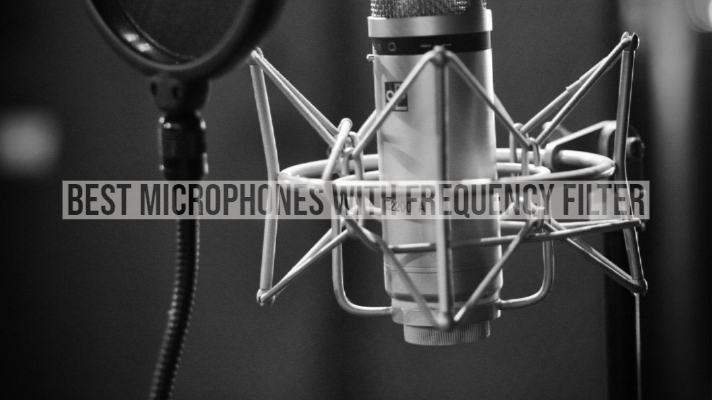 Best Microphones with Frequency filter in 2019 For Vocals and Streaming