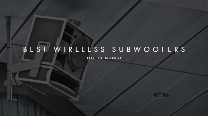 Best Wireless Subwoofers