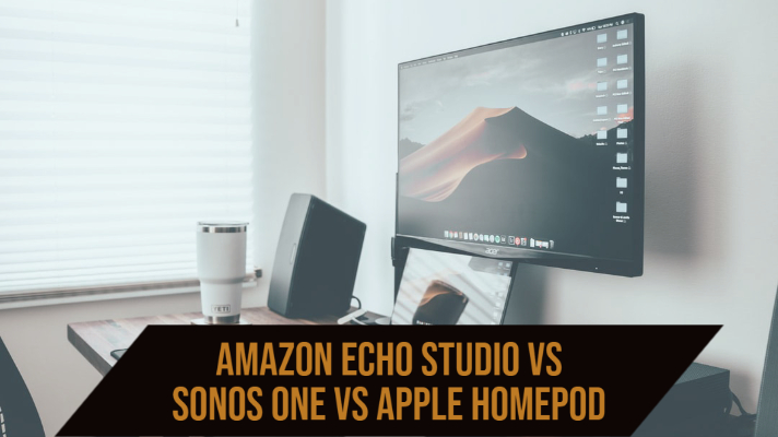 Amazon Echo Studio vs Sonos One vs Apple Homepod