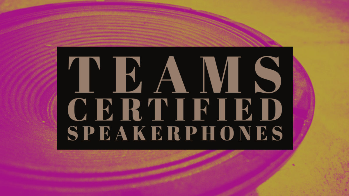 Teams Certified Speakerphones