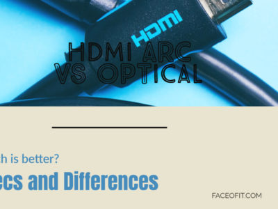 Comparing HDMI ARC vs Optical Specs and Differences – Which is better_