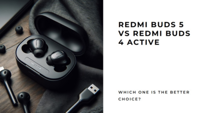 Redmi Buds 5 vs Redmi Buds 4 Active
